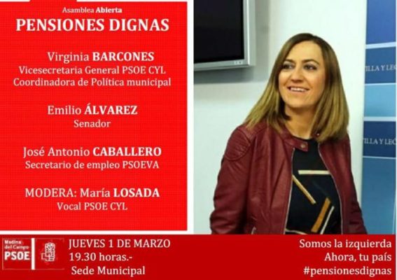 El PSOE de Medina del Campo organiza una Asamblea para tratar las Pensiones Dignas