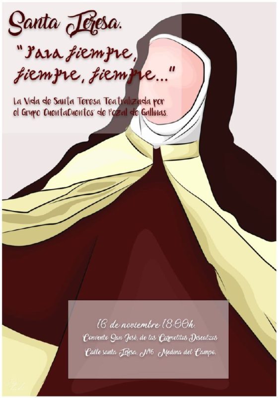 El grupo ?Cuentacuentos de Pozal de Gallinas? lleva la vida de Santa Teresa al convento de las Carmelitas en Medina