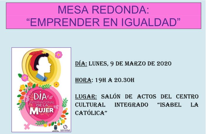 El Centro Cultural Integrado acoger? la mesa redonda ‘Emprender en Igualdad’ el 9 de marzo