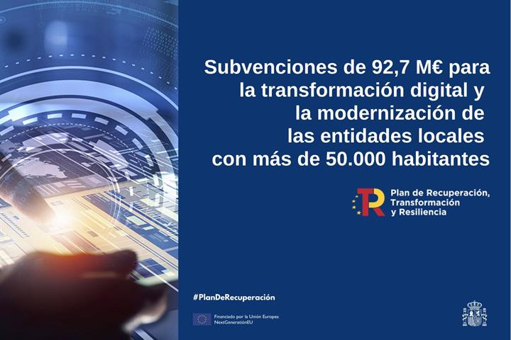 El Gobierno convoca subvenciones de 92,7 millones de euros para transformación digital y modernización de las entidades locales con más de 50.000 habitantes