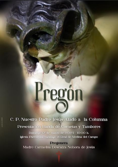 Pregón de la cofradía N. P. Jesús Atado a la Columna de Medina del Campo