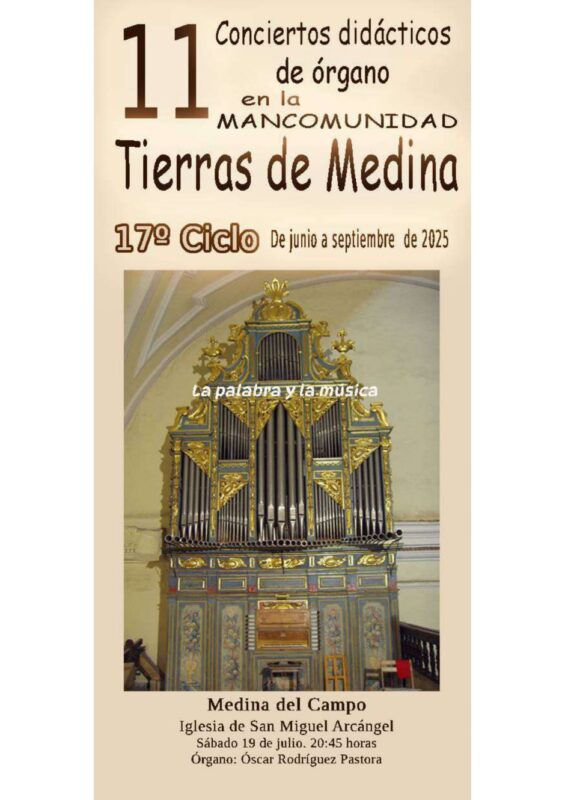 Medina del Campo acoge un nuevo concierto del XVII Ciclo de Órgano Didáctico con Óscar Rodríguez Pastora