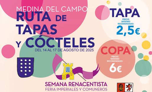 Medina del Campo celebra la «Ruta de Tapas y Cócteles» con motivo de la feria Imperiales y Comuneros