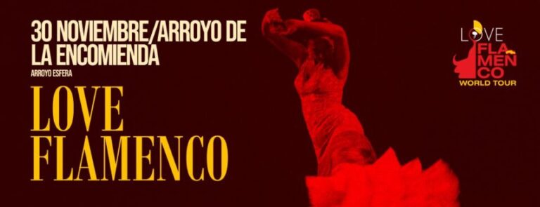 El flamenco se instala en Valladolid: Arroyo Esfera acoge por primera vez la gira mundial “Love Flamenco” el 30 de noviembre
