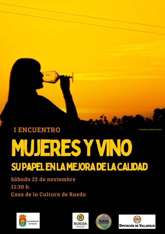 Rueda celebra el I Encuentro “Mujeres y Vino” para visibilizar el talento femenino en el sector vitivinícola